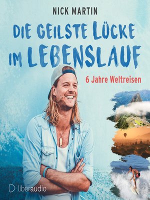 cover image of Die geilste Lücke im Lebenslauf
